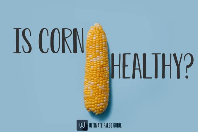 is-corn-healthy